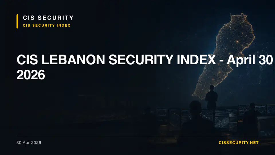 CIS LEBANON SECURITY INDEX - April 30 2026 — CIS Security