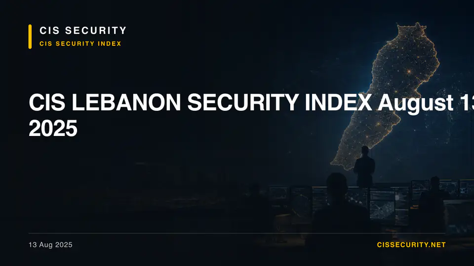 CIS LEBANON SECURITY INDEX August 13 2025 — CIS Security