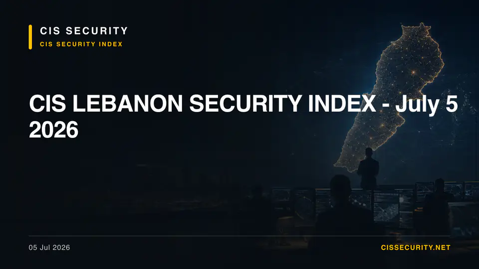 CIS LEBANON SECURITY INDEX - July 5 2026 — CIS Security