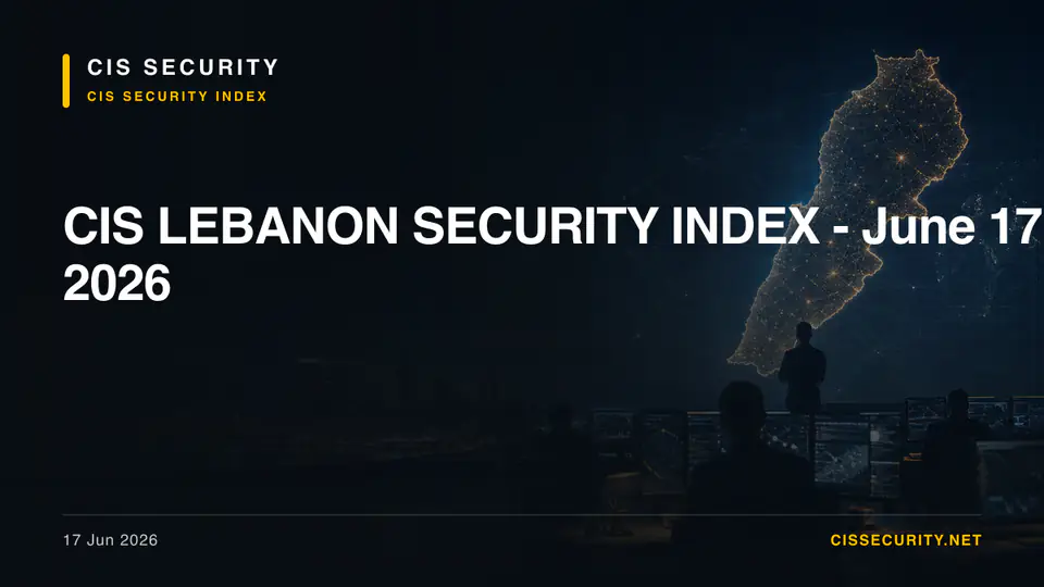 CIS LEBANON SECURITY INDEX - June 17 2026 — CIS Security
