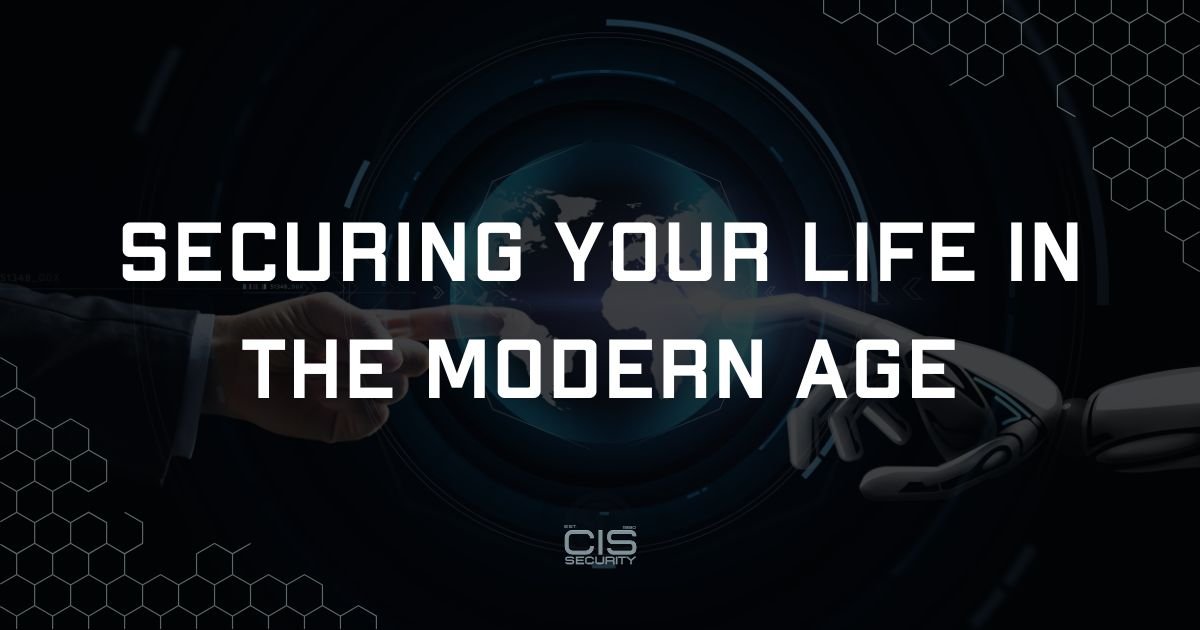 Securing Your Life in the Modern AI Age